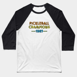 Pickleball Champion 1983 Baseball T-Shirt